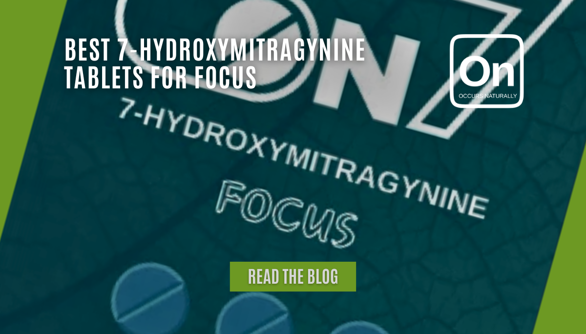 Best 7-Hydroxymitragynine Tablets For Focus