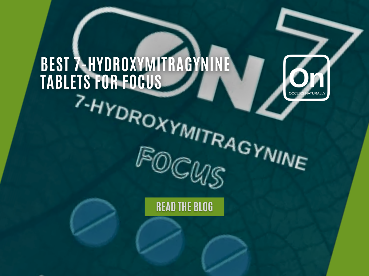 Best 7-Hydroxymitragynine Tablets For Focus