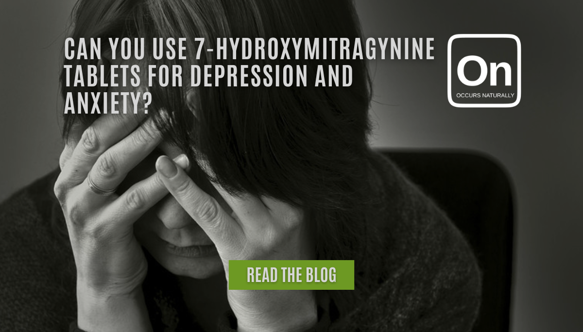 Can You Use 7-Hydroxymitragynine Tablets For Depression And Anxiety?