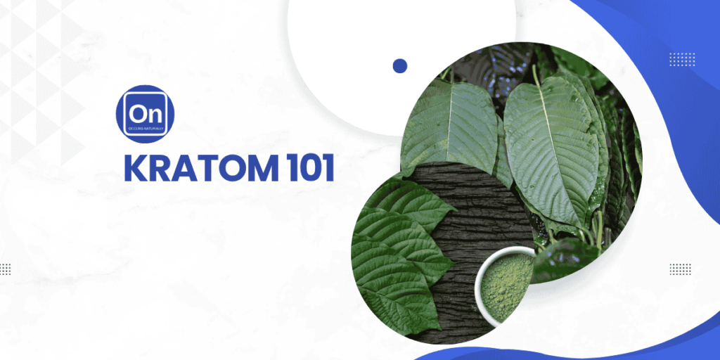 kratom 101