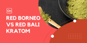 red borneo vs red bali kratom