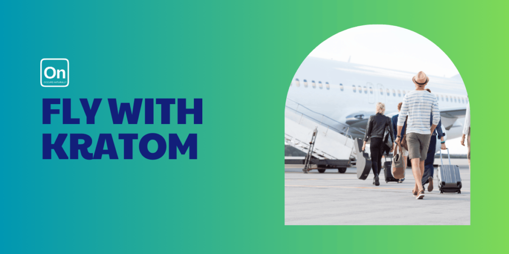fly with kratom