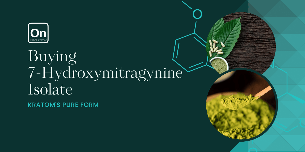 Buying 7-Hydroxymitragynine Isolate: Kratom’s Pure Form