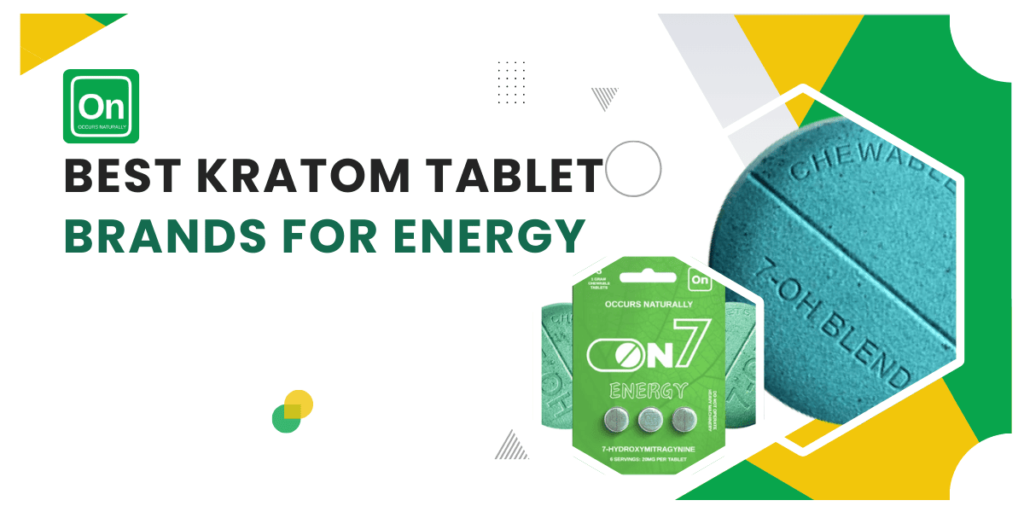 best kratom tablet brands for energy