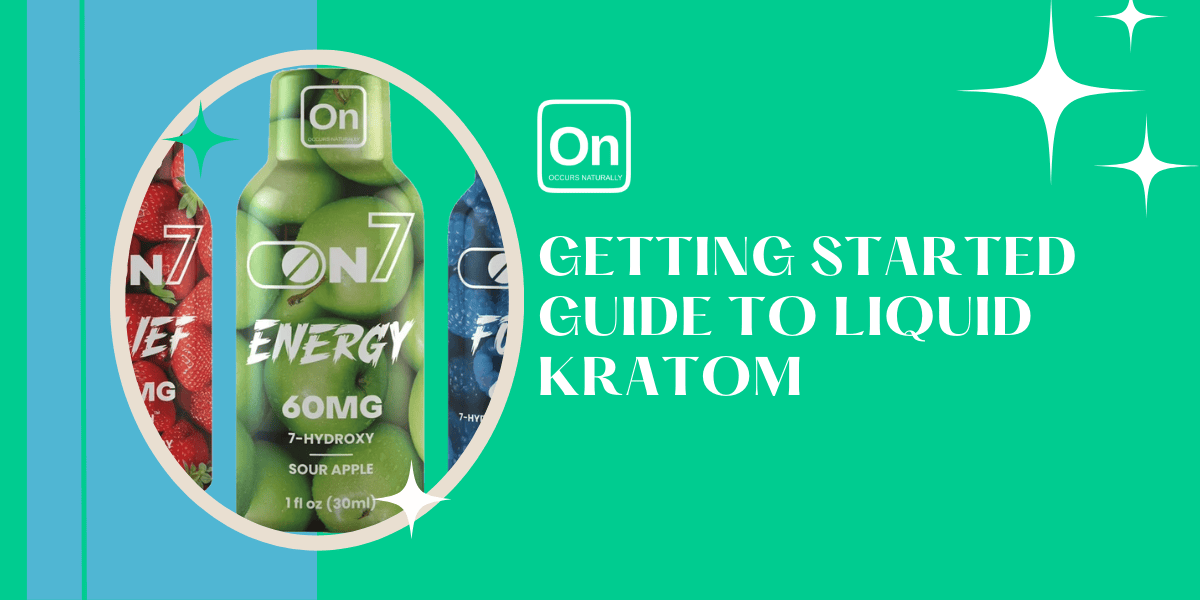 Getting Started Guide To Liquid Kratom