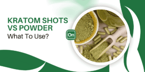kratom shots vs powder