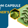 Kratom Capsule Effect: Beginner’s Guide