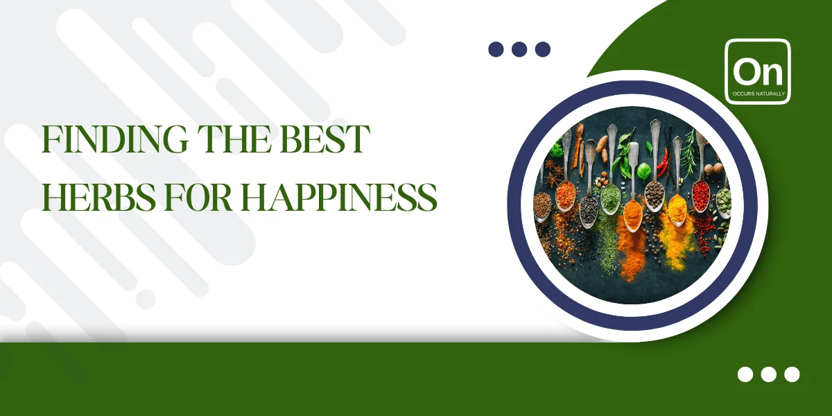 Finding The Best Herbs For Happiness