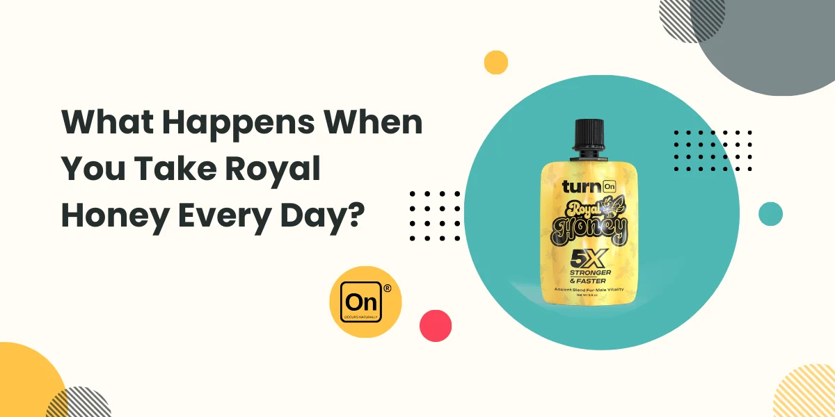 what happens when you take royal honey everyday