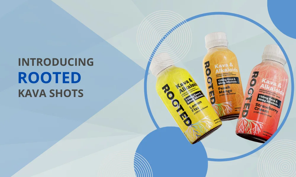 introducing rooted kava shots